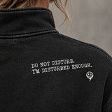 DO NOT DISTURB QTR ZIP CREW