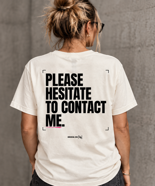 PLEASE HESITATE TEE