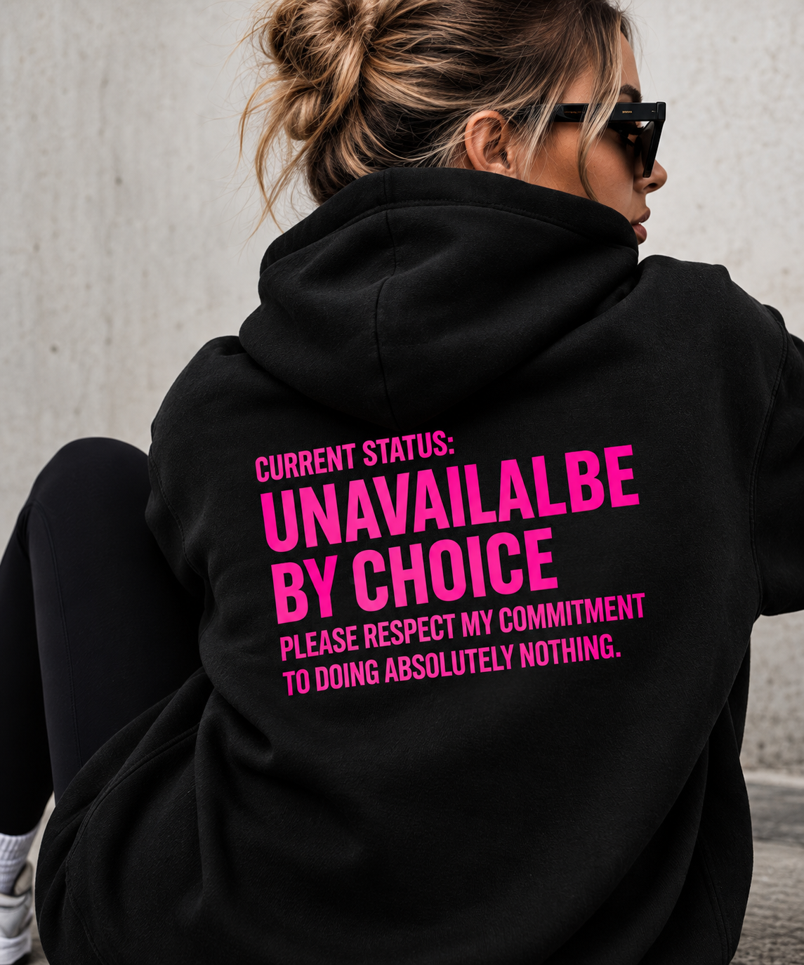 UNAVAILABLE BY CHOICE HOOD