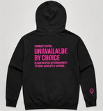 UNAVAILABLE BY CHOICE HOOD